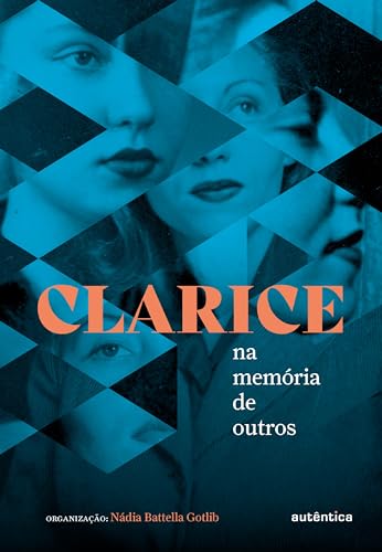 Clarice na memória de outros: