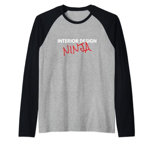Interior Design Ninja Fun Interior Designer Maglia con Maniche Raglan