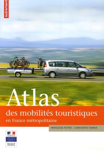 ATLAS DES MOBILITES TOURISTIQUES EN FRAN