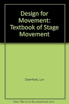 Paperback Design for Movement: Textbook of Stage Movement Book