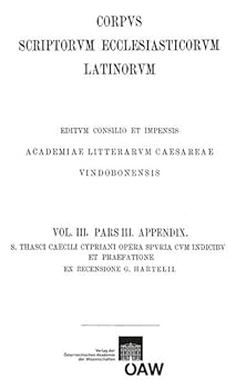Paperback Cyprianus. S. Thasci Caecili Cypriani Opera Omnia [Latin] Book