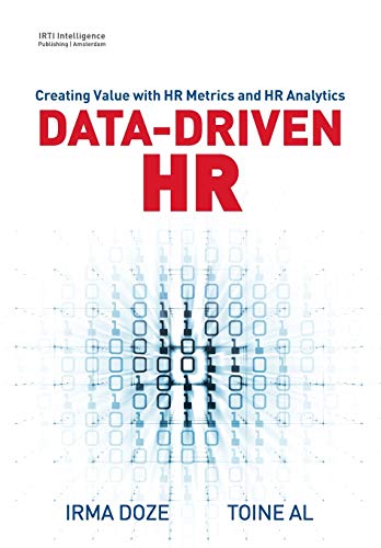 Data-Driven Hr: Creating Value With Hr Metrics And Hr Analytics