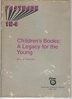 Children's Books: A Legacy for the Young (Fastback, 164.) 0873671643 Book Cover
