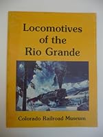 Locomotives of the Rio Grande 0918654254 Book Cover