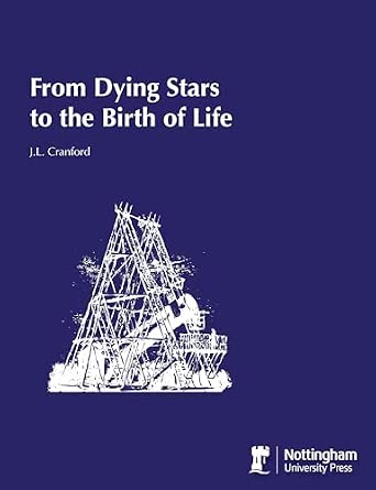 From Dying Stars to the Birth of Life book cover