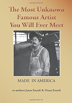 Paperback The Most Unknown Famous Artist You Will Ever Meet: Made in America Book