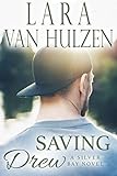 Saving Drew: A Heartfelt Small-Town Romance