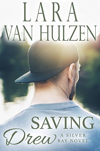 Saving Drew: A Heartfelt Small-Town Romance