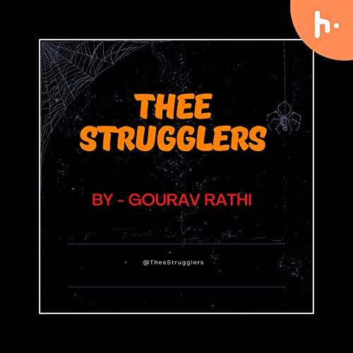 Thee Strugglers Podcast Por Gourav Rathi arte de portada