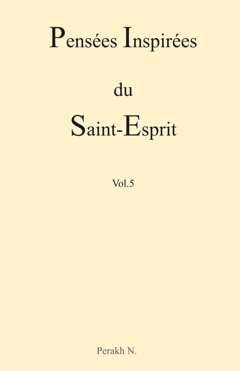 Pensées Inspirées du Saint-Esprit - Vol.5