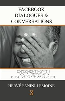 Paperback Facebook Dialogues & Conversations III: Experimenting with a Social Network Book