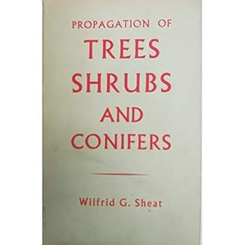 Hardcover Propagation of Trees, Shrubs and Conifers Book