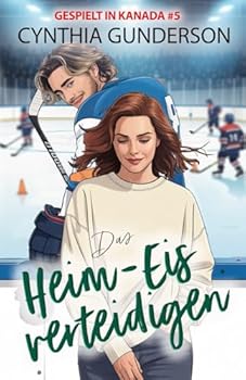 Das Heim-Eis verteidigen: Alleinerziehende Mutter/Vater, Parent Trap, geschlossene Tür Romanze (Gespielt in Kanada)