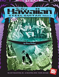 Mel Bay Art of Hawaiian Steel Guitar
