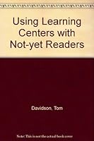 Using Learning Centers With Not Yet Readers: An Aid for A B C Darians 0876209363 Book Cover