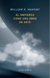 EL UNIVERSO COMO UNA OBRA DE ARTE (Imginato Vera, Band 152)