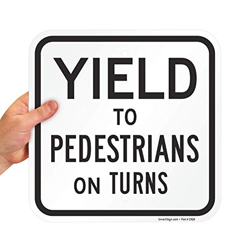 Panneau routier Yield to Pedestrians On Turn pour zone piétonne