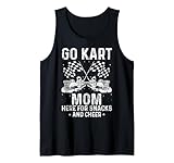 Go Kart Mom: Snacks and Cheer for Race Day Fun Tank Top