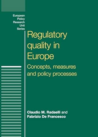 Regulatory Quality in Europe: Concepts, Measures and Policy Processes book cover