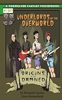 Underlords of the Overworld #1: Origins of the Damned B0CSDDZ44F Book Cover