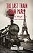 The Last Train from Paris and other stories of the Holocaust