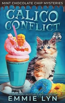 Paperback Calico Conflict (Mint Chocolate Chip Mysteries) Book
