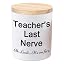 Teacher's last nerve