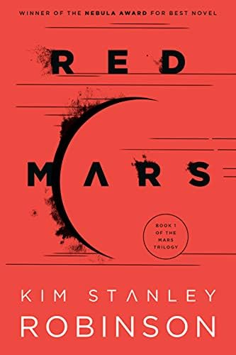 Red Mars (Mars Trilogy Book 1) Kindle Edition