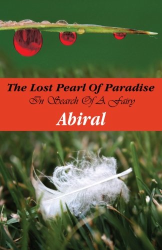 The Lost Pearl of Paradise: In Search of A Fairy