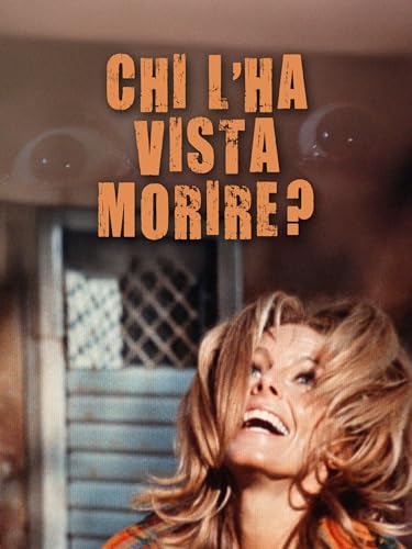  Chi l\'ha vista morire?