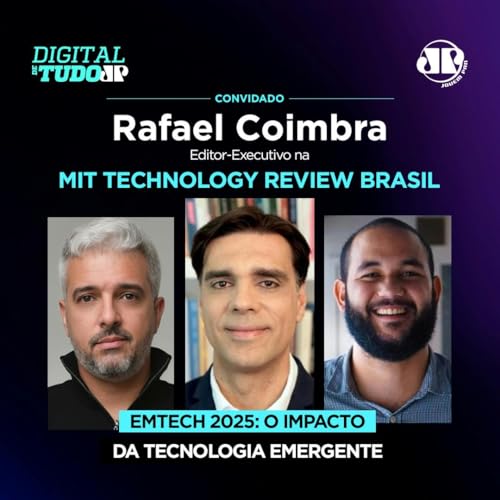 EmTech 2025: o impacto da tecnologia emergente