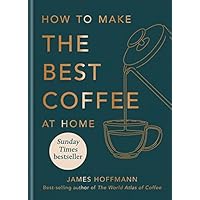 How to make the best coffee at home