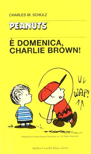 È domenica, Charlie Brown! È domenica, Charlie Brown!