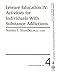 Leisure Education Activities for Individuals With Substance Addictions (Leisure Education Series IV)