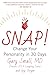 Snap!: Change Your Personality in 30 Days