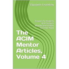 The ACIM Mentor Articles, Volume 4 Audiolibro Por Elizabeth Cronkhite arte de portada