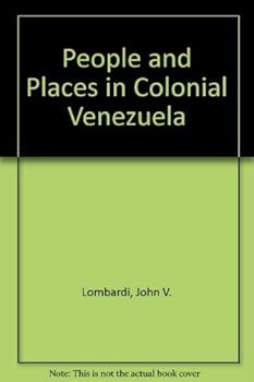 Hardcover People and places in Colonial Venezuela Book