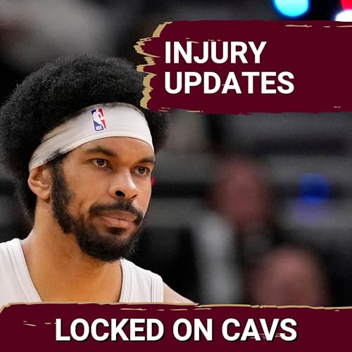 Cleveland Cavaliers Injury Updates, Where they've Missed Jarrett Allen and How Max Strus Can Help Podcast Por  arte de portada