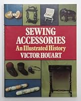 Sewing Accessories: An Illustrated Guide 0285626345 Book Cover