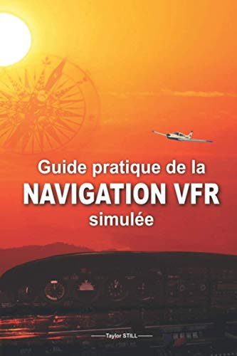  Guide pratique de la navigation VFR simulée