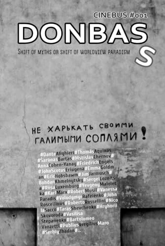 DONBAS: Shift of myths or shift of worldview paradigm (CINEBUS. Issue. Culture & Cinema Studies)