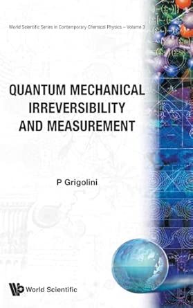 Quantum Mechanical Irreversibility And Measurement: 3 Quantum Mechanical Irreversibility And Measurement: 3 book cover