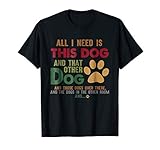 Retro Vintage All I Need Is This Dog & That Other Dog Tshirt