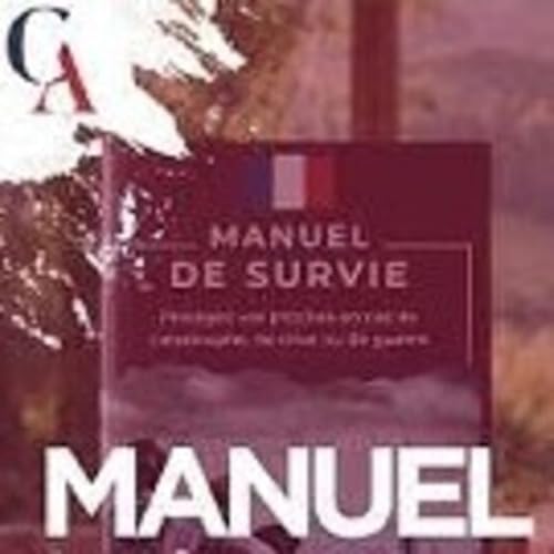 Manuel de survie : les bases pour prot&eacute;ger ses proches - R&eacute;mi APS - # politique