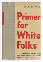 Primer for White Folks B000TWQ7MO Book Cover