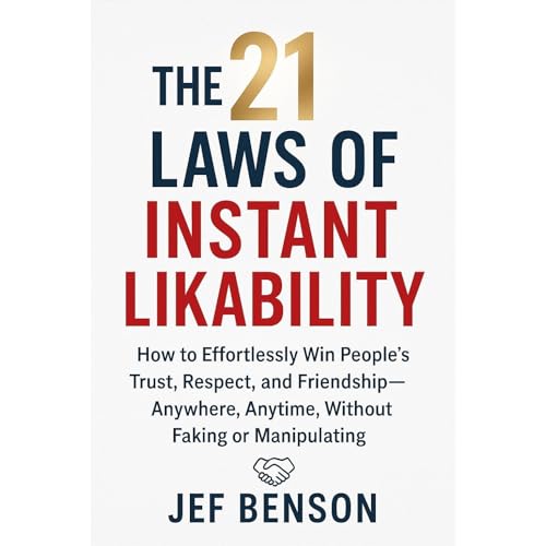 THE 21 LAWS OF INSTANT LIKABILITY Audiolibro Por Jef Benson arte de portada