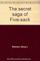 The secret saga of Five-sack 0877701458 Book Cover