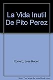 La Vida inutil de Pito Perez