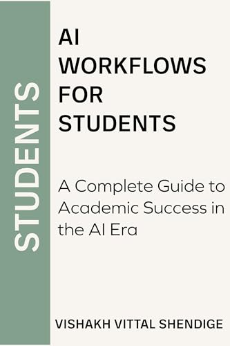 AI Workflows for Students: A Complete Guide to Academic Success in the AI Era