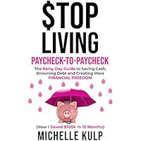 Stop Living Paycheck-to-Paycheck